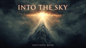 Into The Sky – Fraytastic Music